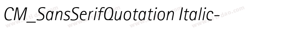 CM_SansSerifQuotation Italic字体转换